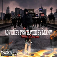 Loved by Few Hated by Many