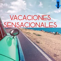 Vacaciones Sensacionales Vol. 3