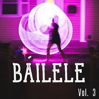 Báilele Vol. 3