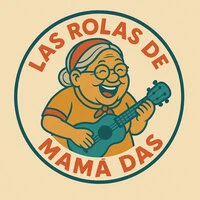 Las Rolas De Mamá Das