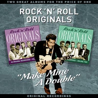 "Make Mine A Double" - Two Great Albums For The Price Of One - Rock 'N' Roll Originals