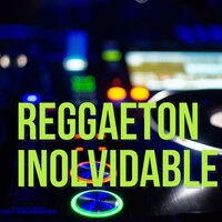 Reggaeton Inolvidable