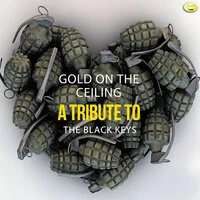 Gold On the Ceiling - A Tribute to the Black Keys