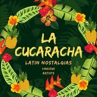 La Cucaracha (Latin Nostalgias)