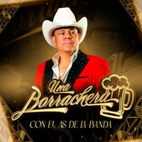 Una Borrachera Con El as De La Banda