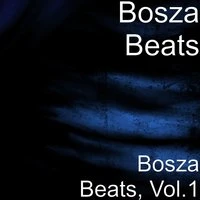 Bosza Beats, Vol.1