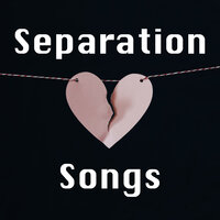 Separation Songs