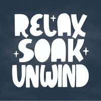 Relax Soak Unwind