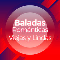 Baladas Románticas Viejas y Lindas
