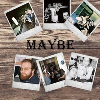 Maybe