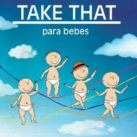 Take That Para Bebes