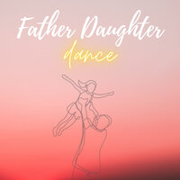 Father Daughter Dance