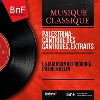 Palestrina: Cantique des Cantiques, extraits