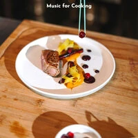 Music for Cooking