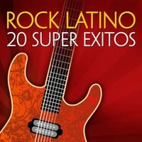 Rock Latino - 20 Super Exitos