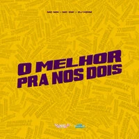 O Melhor pra nos Dois
