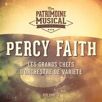 Les grands chefs d'orchestre de variété : Percy Faith, Vol. 3