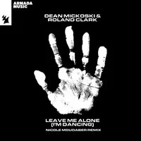 Leave Me Alone (I'm Dancing)