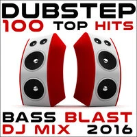 Dubstep 100 Top Hits Bass Blast DJ Mix 2016