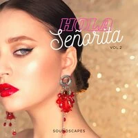 Hola Señorita Soundscapes, Vol. 2