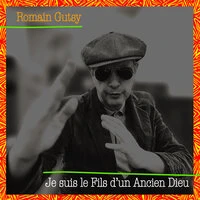 Je Suis le Fils d'un Ancien Dieu