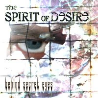 Behind Secret Eyes