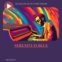 Serenity in Blue: Jazz Ballads on the Starry Horizon