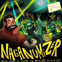 Naganumizer: Once Upon a Time in Kazantip