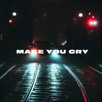 Make You Cry