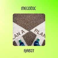 MELODIC HABIT