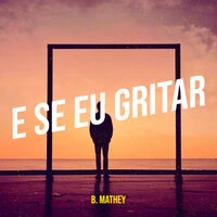 E Se Eu Gritar
