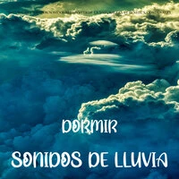 Dormir con Sonidos de Lluvia