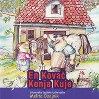 En kovač konja kuje: Slovenske ljudske izštevanke