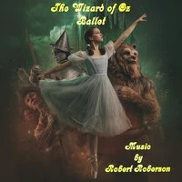 The Wizard of Oz Ballet