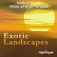 Exotic Landscapes: World Beats from Africa to Asia