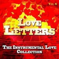 Love Letters - The Instrumental Love Collection, Vol. 4