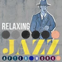 Relaxing Jazz After Work