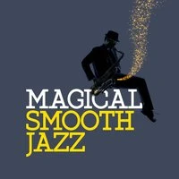 Magical Smooth Jazz