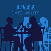 Jazz: Date Nights