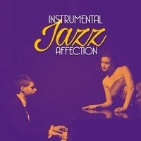 Instrumental Jazz Affection
