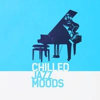 Chilled Jazz Moods