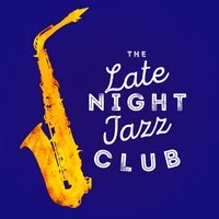 The Late Night Jazz Club