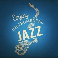 Enjoy Instrumental Jazz