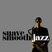 Suave Smooth Jazz