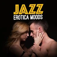 Jazz: Erotica Moods