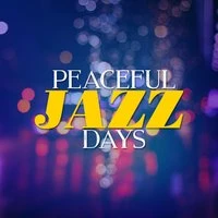 Peaceful Jazz Days