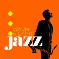 Warm & Light Jazz
