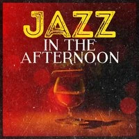 Jazz in the Afternoon