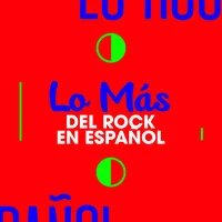 Lo + del Rock En Español