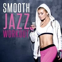 Smooth Jazz Workout